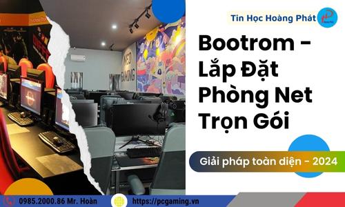  bootrom Lắp Đặt Phòng Net trọn gói như thế nào ? Giải pháp phòng net Đông khách 
