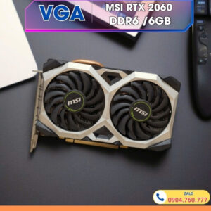 VGA MSI RTX 2060 6GB Dual Fan - Dành cho game thủ và dân thiết kế